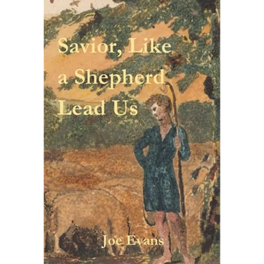 Savior, Like A Shepherd Lead Us