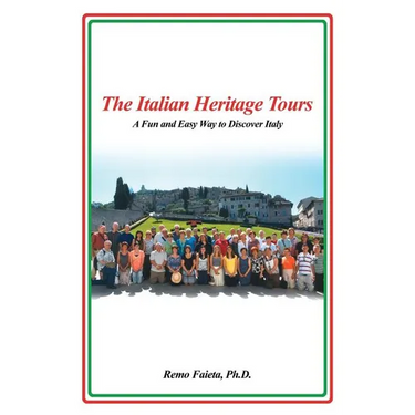 The Italian Heritage Tours: A Fun and Easy Way to Discover Italy