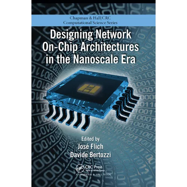 Designing Network On-Chip Architectures in the Nanoscale Era