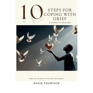 10 STEPS FOR COPING WITH GRIEF - A Guide To Healing