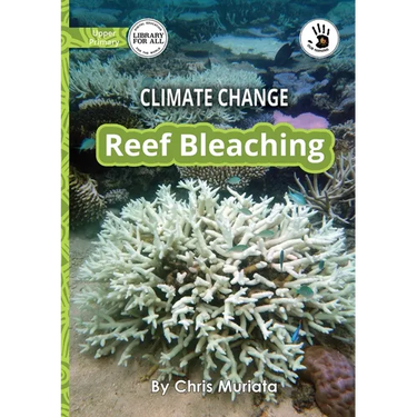 Climate Change: Reef Bleaching - Our Yarning