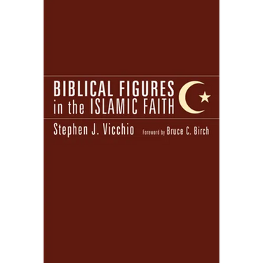Biblical Figures in the Islamic Faith
