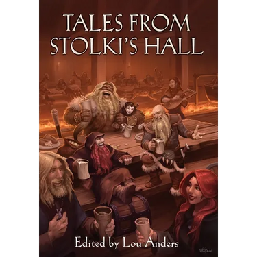 Tales from Stolki's Hall: A Thrones & Bones Anthology