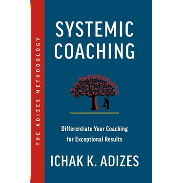 Systemic Coaching: Differentiate Your Coaching for Exceptional Results