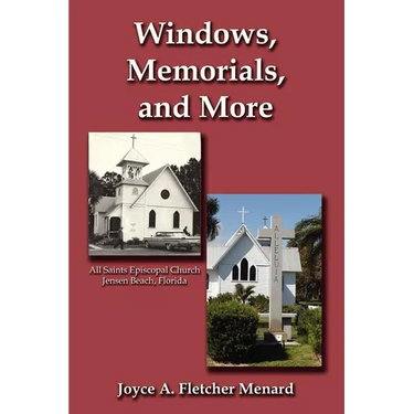 Windows, Memorials, and More