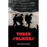 Three Soldiers (Warbler Classics)
