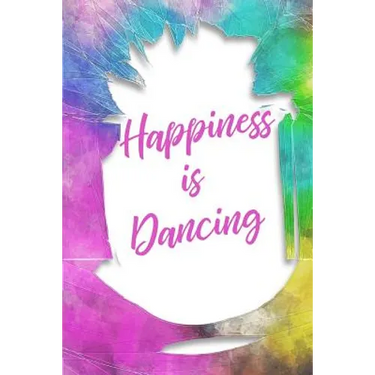 Happiness Is Dancing