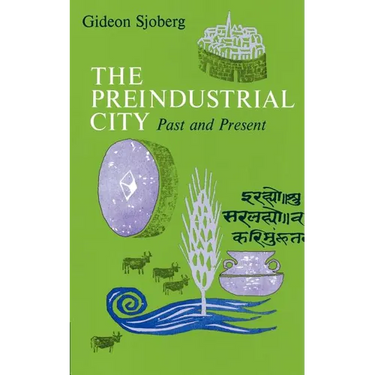 The Preindustrial City: Past and Present