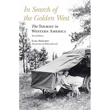 In Search of the Golden West: The Tourist in Western America