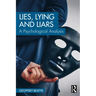 Lies, Lying and Liars: A Psychological Analysis