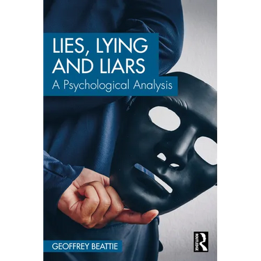 Lies, Lying and Liars: A Psychological Analysis