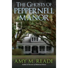 The Ghosts of Peppernell Manor