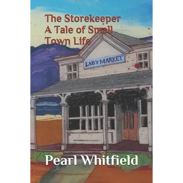 The Storekeeper: A Tale of Small Town Life