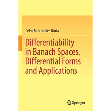 Differentiability in Banach Spaces, Differential Forms and Applications