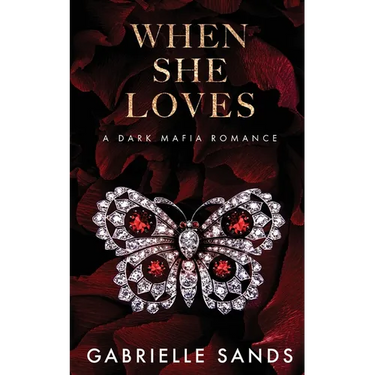 When She Loves: A Dark Mafia Romance