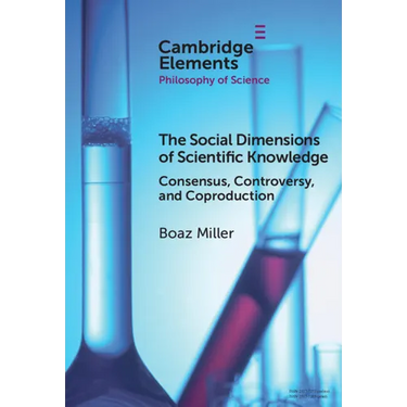 The Social Dimensions of Scientific Knowledge