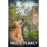 The Kingdom of Dog (Cozy Dog Mystery): #2 in the golden retriever mystery series (Golden Retriever Mysteries)