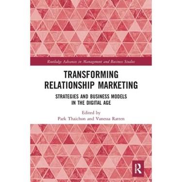 Transforming Relationship Marketing: Strategies and Business Models in the Digital Age