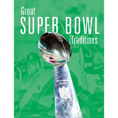 Great Super Bowl Traditions