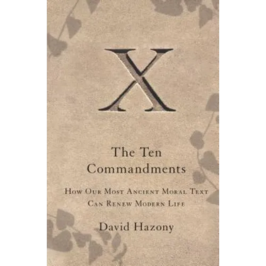 Ten Commandments: How Our Most Ancient Moral Text Can Renew Modern Life