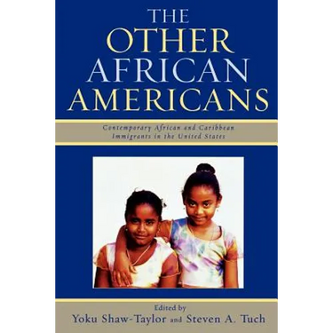 Other African Americans: Contemporary African and Caribbean Families in the United States