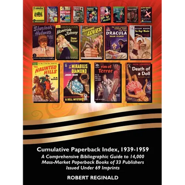 Cumulative Paperback Index, 1939-1959: A Comprehensive Bibliographic Guide to 14,000 Mass-Market Paperback Books of 33 Publishers Issued Under 69 Impr