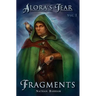 Fragments: Alora's Tear, Volume I