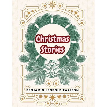 Christmas Stories: Blade-O'-Grass - Golden Grain and Bread and Cheese and Kisses