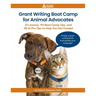 Grant Writing Boot Camp for Animal Advocates