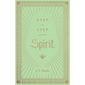 Keep in Step with the Spirit