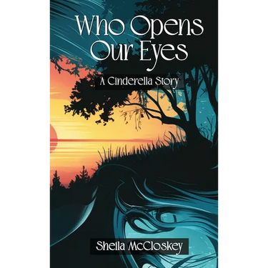 Who Opens Our Eyes: A Cinderella Story