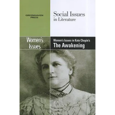 Women's Issues in Kate Chopin's the Awakening