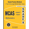 MCAS Subject Test Mathematics Grade 8: Student Practice Workbook + Two Full-Length MCAS Math Tests