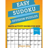 Easy Sudoku Division Puzzles Vol I: Math Activity Books for Kids