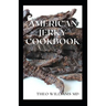 American Jerky Cookbook: The Ultimate Guide To Making Easy And Delicious Dried Meat Or Beef