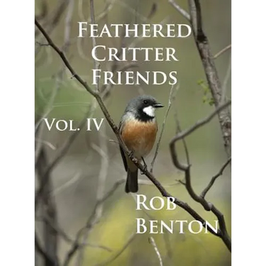 Feathered Critter Friends Vol. IV