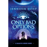 Only Bad Options