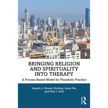 Bringing Religion and Spirituality Into Therapy: A Process-based Model for Pluralistic Practice