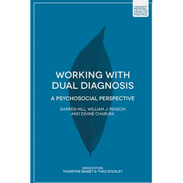 Working with Dual Diagnosis: A Psychosocial Perspective