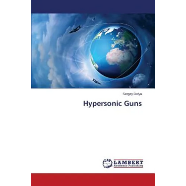 Hypersonic Guns