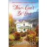 This Can't be Love: The Cabin of Love & Magic