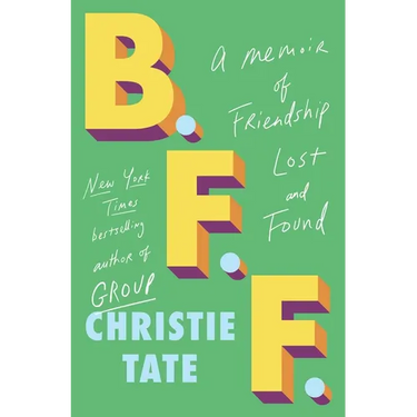 Bff: A Memoir of Friendship Lost and Found