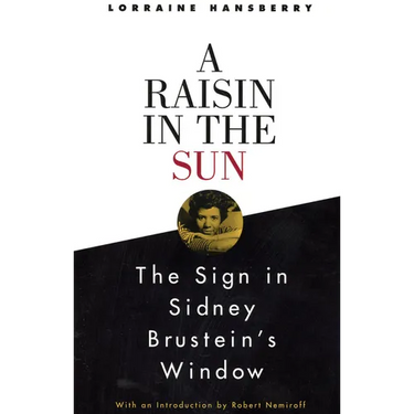 A Raisin in the Sun and the Sign in Sidney Brustein's Window