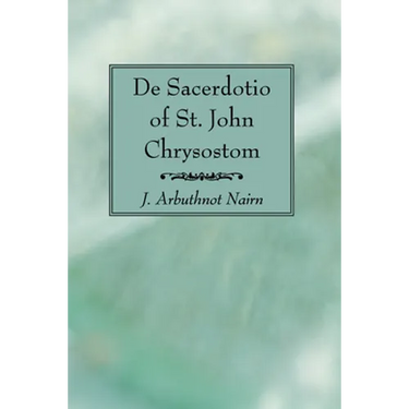 De Sacerdotio of St. John Chrysostom