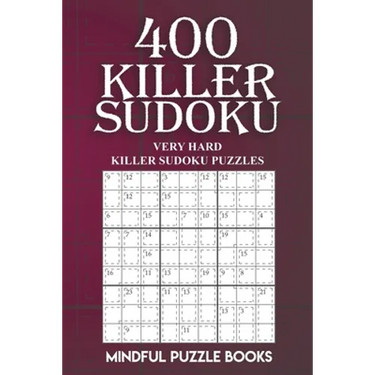 400 Killer Sudoku: Very Hard Killer Sudoku Puzzles