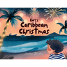 Earl's Caribbean Christmas