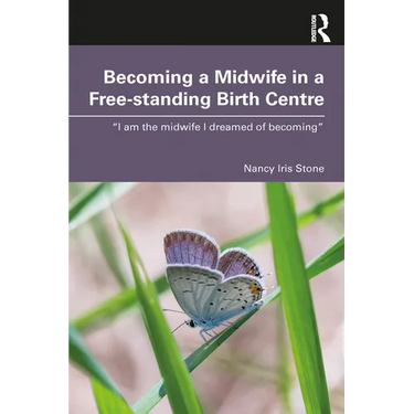 Becoming a Midwife in a Free-standing Birth Centre: "I am the midwife I dreamed of becoming"