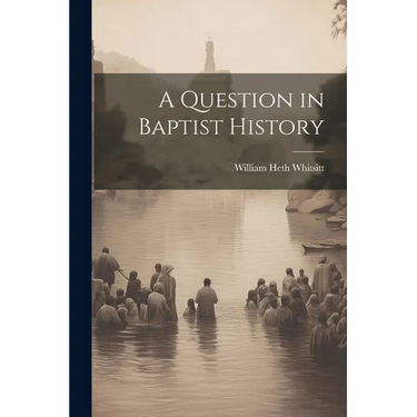 A Question in Baptist History