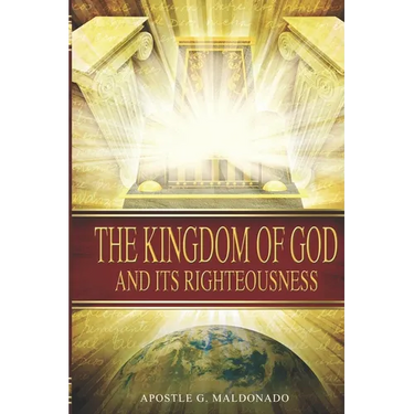 The Kingdom of God and Its Righteousness