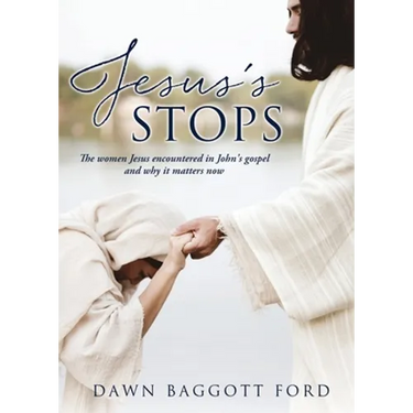 Jesus's Stops: The women Jesus encountered in John's gospel and why it matters now